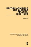 British Admirals and Chinese Pirates, 1832-1869