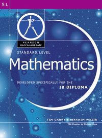 Pearson Baccalaureate: Standard Level Mathematics for the IB Diploma