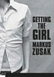 Getting the Girl (inbunden)