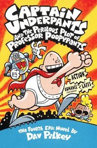 Captain Underpants and the Perilous Plot of Professor Poopypants (inbunden)