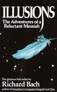 Illusions: The Adventures of a Reluctant Messiah (inbunden)