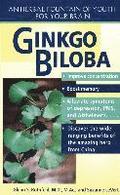 Gingko Biloba: Gingko Biloba: An Herbal Foundation of Youth For Your Brain