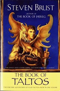 The Book of Taltos: Contains the Complete Text of Taltos and Phoenix (h�ftad)