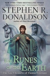The Runes of the Earth: The Last Chronicles of Thomas Convenant (h�ftad)