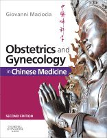 Obstetrics and Gynecology in Chinese Medicine (inbunden)