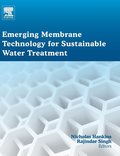 Emerging Membrane Technology for Sustainable Water Treatment