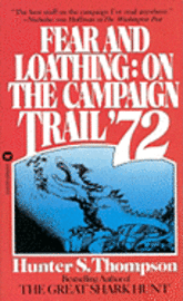 Fear and Loathing: On the Campaign Trail '72 (pocket)