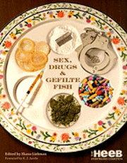 Sex, Drugs and Gefilte Fish (h�ftad)