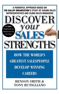 Discover Your Sales Strengths: How the World's Greatest Salespeople Develop Winning Careers (inbunden)
