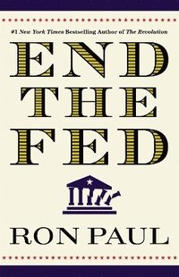 End the Fed (h�ftad)
