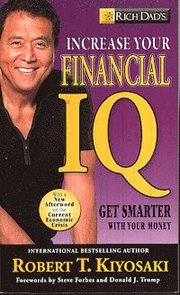 Rich Dad's Increase Your Financial IQ (h�ftad)