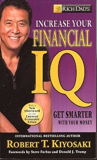 Rich Dad's Increase Your Financial IQ (h�ftad)