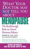 What Your Doctor May Not Tell You about Menopause: The Breakthrough Book on Natural Hormone Balance (pocket)