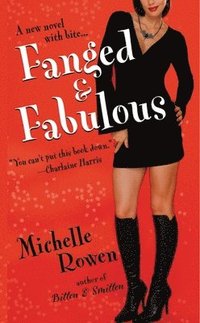 Fanged and Fabulous (h�ftad)