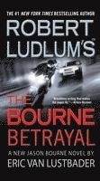 Robert Ludlum's the Bourne Betrayal (kartonnage)