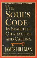 The Soul's Code: In Search of Character and Calling (inbunden)
