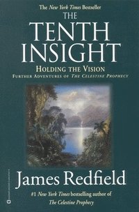 The Tenth Insight: Holding the Vision (h�ftad)