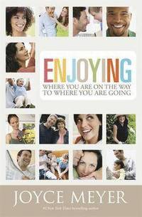 Enjoying Where You are on the Way to Where You are Going (h�ftad)