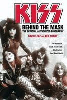 Kiss: Behind the Mask: The Official Authorized Biography (h�ftad)