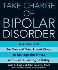 Take Charge of Bipolar Disorder (h�ftad)