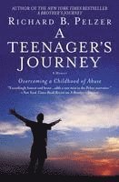 A Teenager's Journey: Overcoming a Childhood of Abuse (h�ftad)