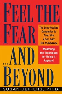 Feel the Fear...and beyond (h�ftad)
