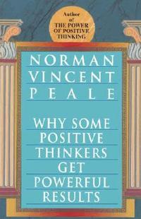 Why Some Positive Thinkers Get Powerful Results (h�ftad)