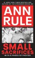 Small Sacrifices: A True Story of Passion and Murder (pocket)