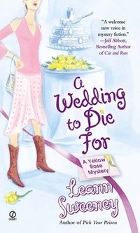 A Wedding to Die for: A Yellow Rose Mystery (pocket)