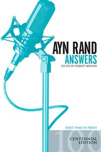Ayn Rand Answers: The Best of Her Q & A (h�ftad)