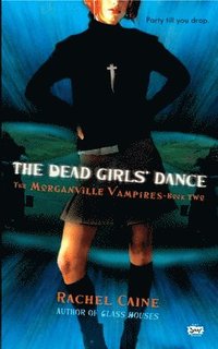 The Dead Girls' Dance (h�ftad)