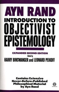 Introduction to Objectivist Epistemology: Expanded Second Edition (h�ftad)