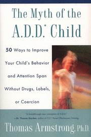 The Myth of the A.D.D. Child (h�ftad)