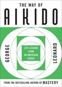 The Way of Aikido (h�ftad)
