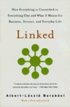 Linked: How Everything Is Connected to Everything Else and What It Means for Business, Science, and Everyday Life