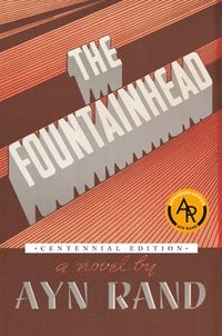 The Fountainhead (inbunden)