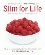 Slim for Life: The Ultimate Health and Detox Plan (h�ftad)