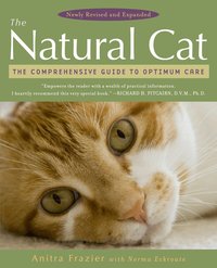 The Natural Cat: The Comprehensive Guide to Optimum Care (h�ftad)