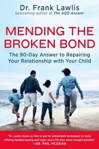 Mending the Broken Bond (h�ftad)