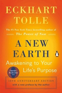 A New Earth: Awakening to Your Life's Purpose (h�ftad)