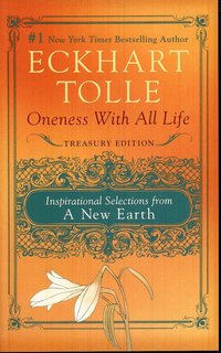 Oneness with All Life: Inspirational Selections from a New Earth, Treasury Edition (h�ftad)