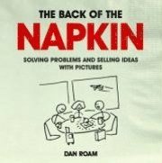 The Back of the Napkin (inbunden)