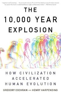 The 10,000 Year Explosion (h�ftad)
