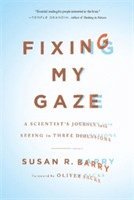 Fixing My Gaze (h�ftad)