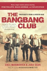 Bang-Bang Club, movie tie-in (h�ftad)