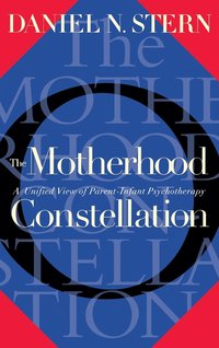 The Motherhood Constellation (inbunden)