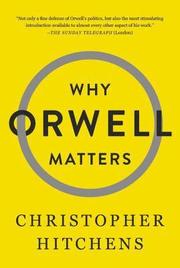 Why Orwell Matters (h�ftad)