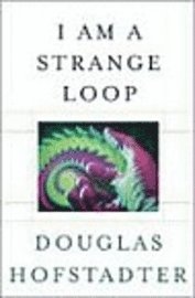 I Am A Strange Loop (inbunden)