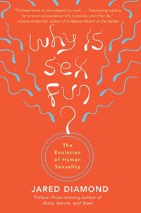 Why is Sex Fun? (h�ftad)