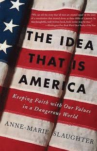 The Idea That Is America